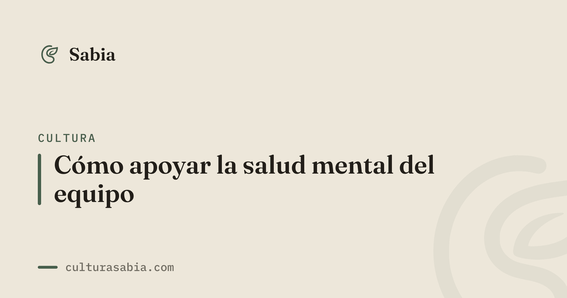 Cómo apoyar la salud mental del equipo