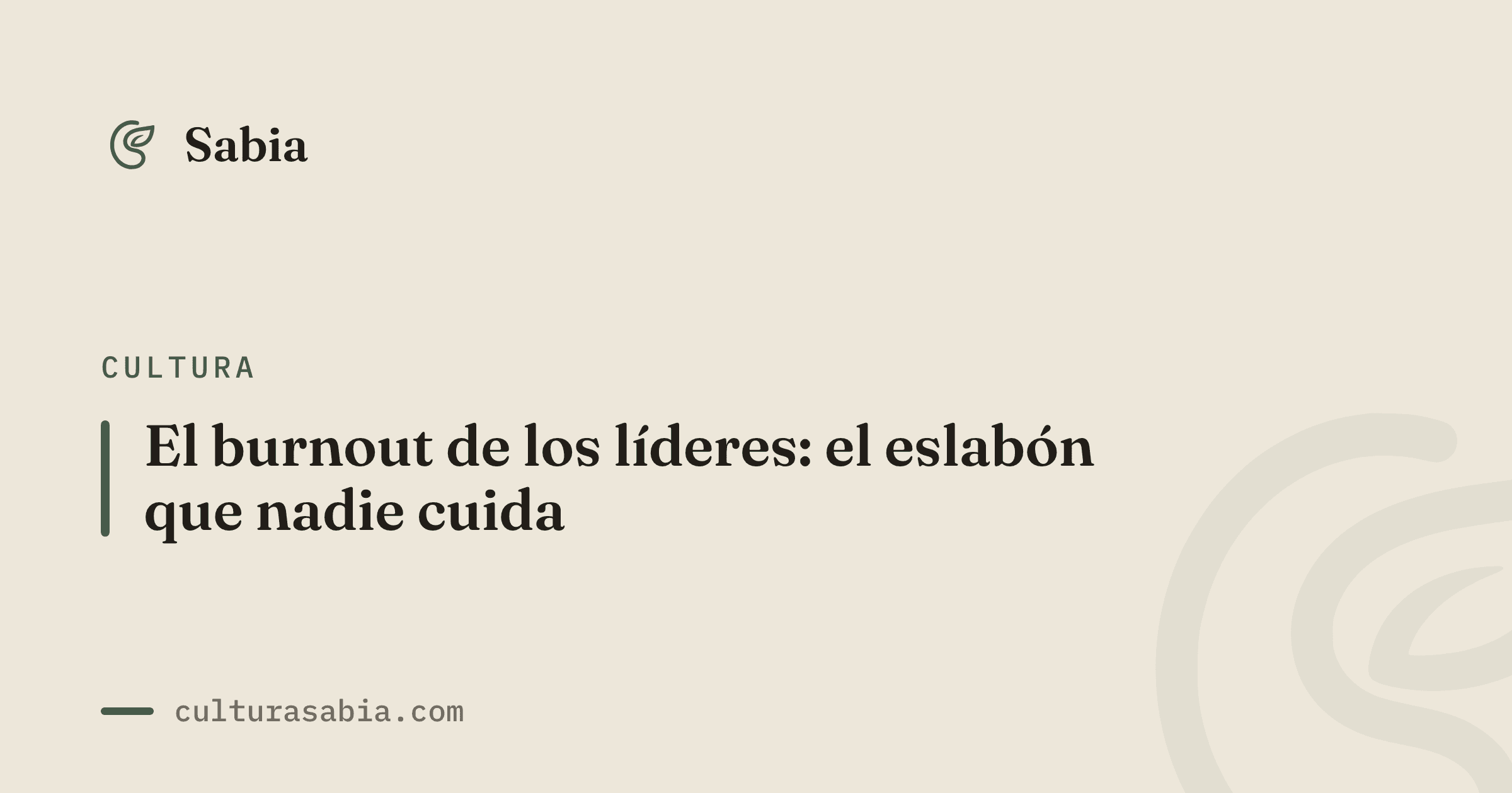 El burnout de los líderes: el eslabón que nadie cuida