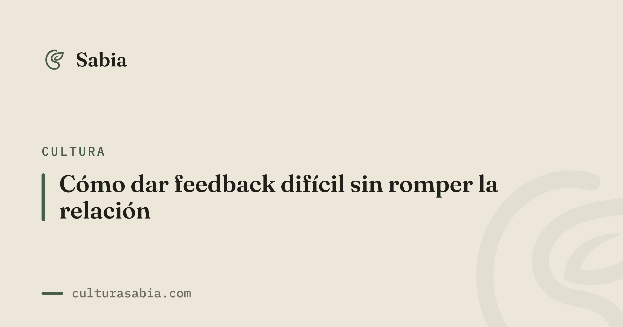 Cómo dar feedback difícil sin romper la relación