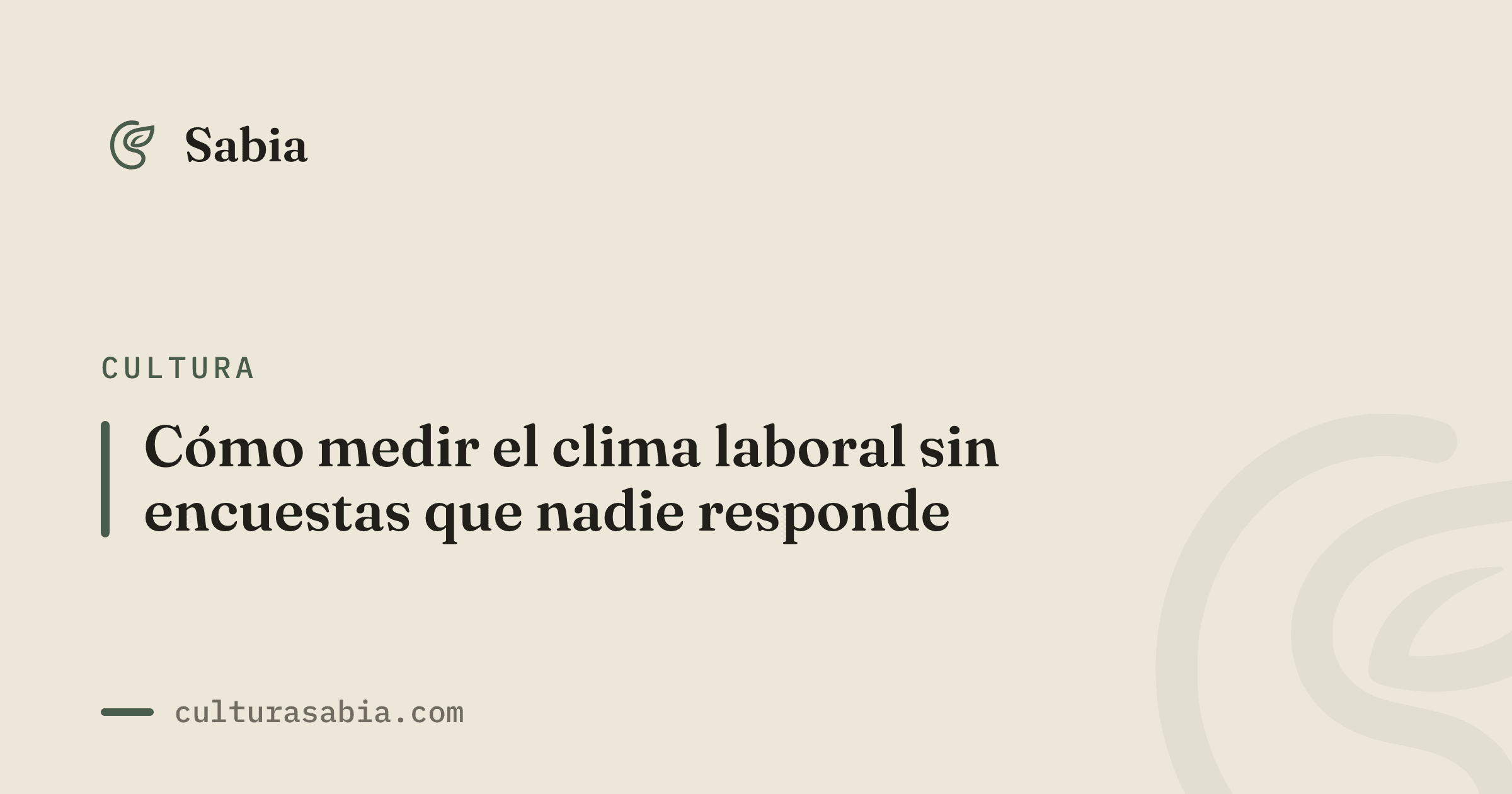 Cómo medir el clima laboral sin encuestas que nadie responde