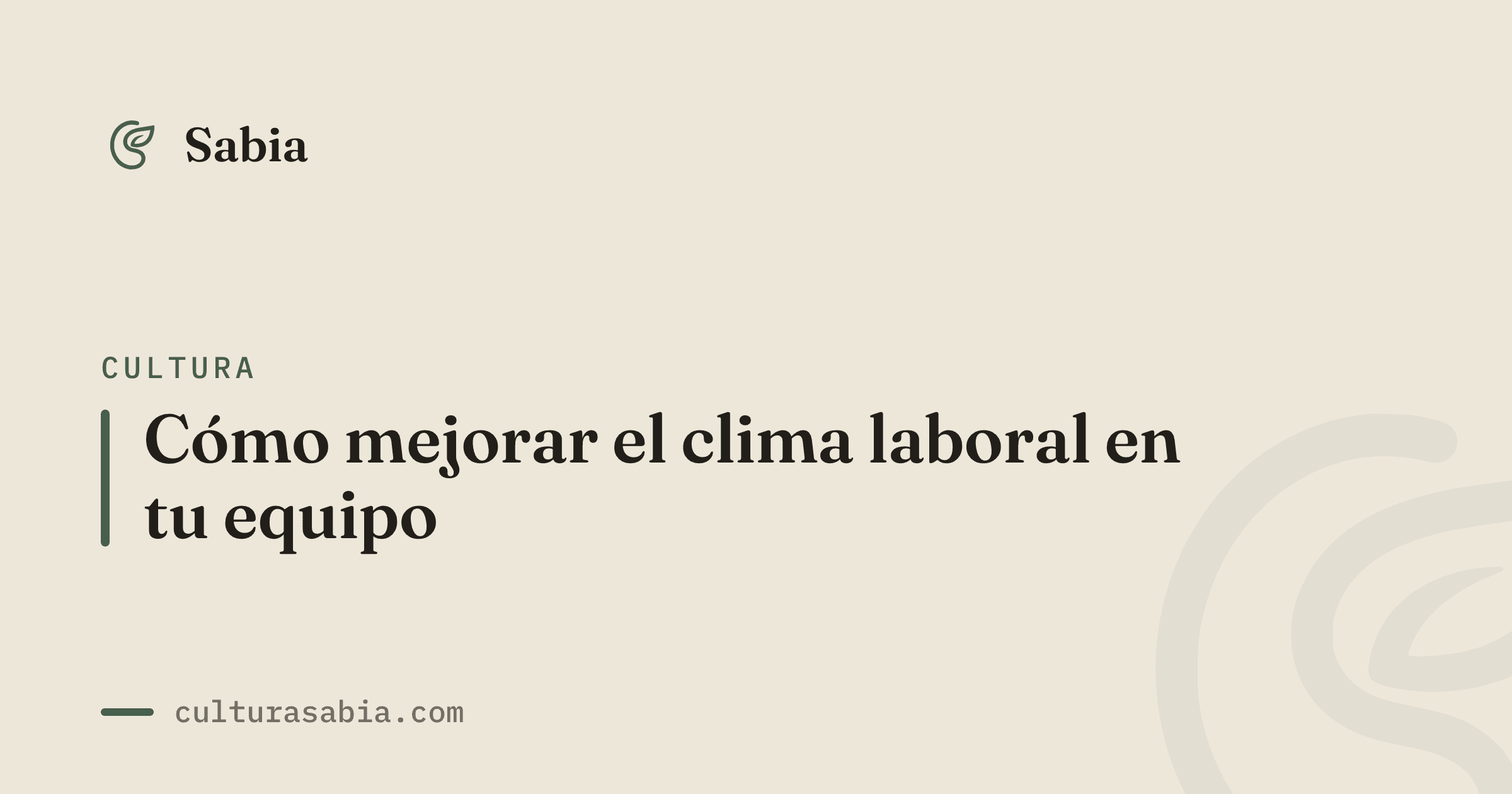 Cómo mejorar el clima laboral en tu equipo