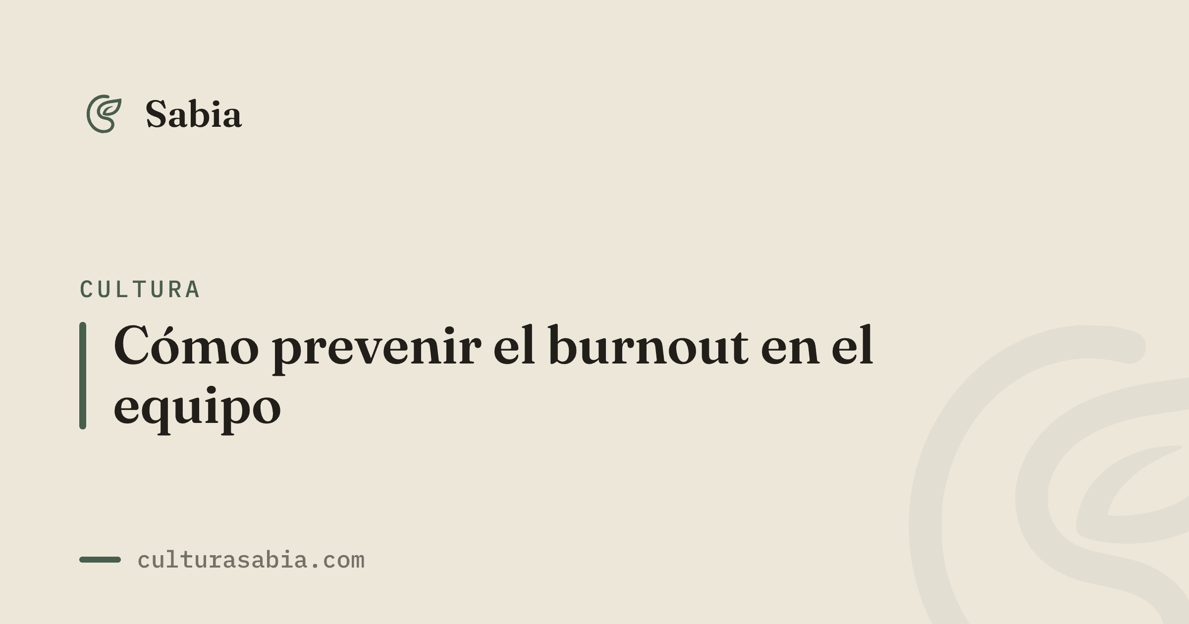 Cómo prevenir el burnout en el equipo