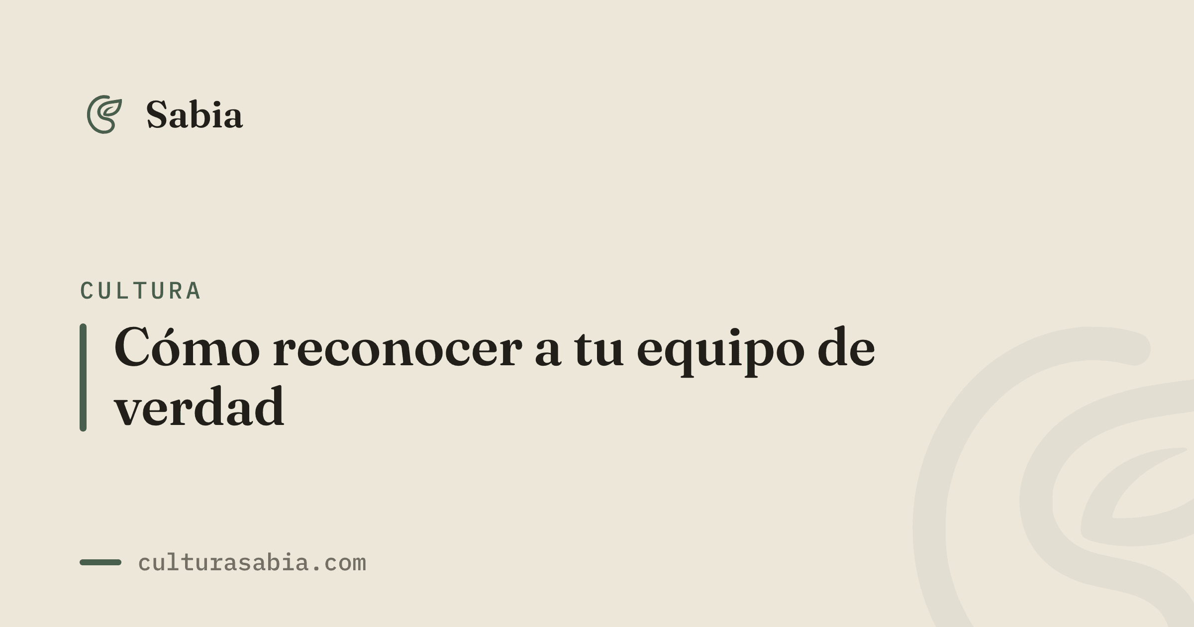 Cómo reconocer a tu equipo de verdad