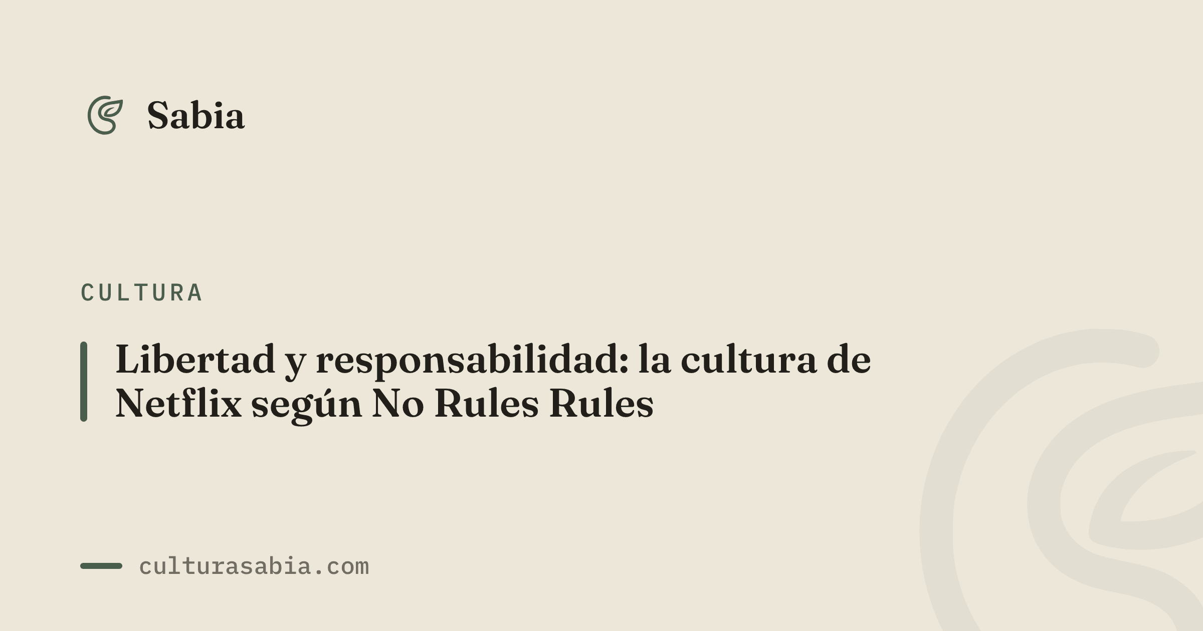 Libertad y responsabilidad: la cultura de Netflix según No Rules Rules