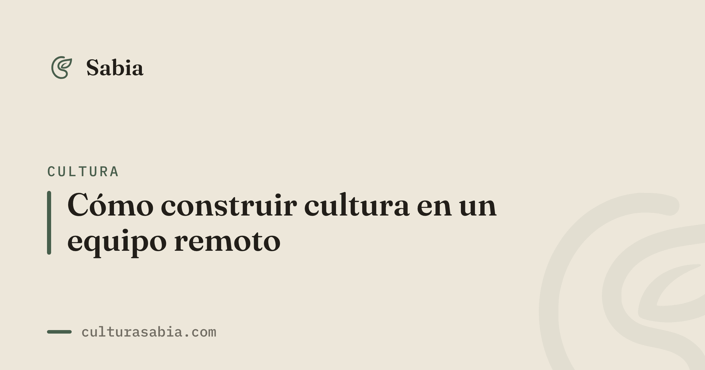 Cómo construir cultura en un equipo remoto