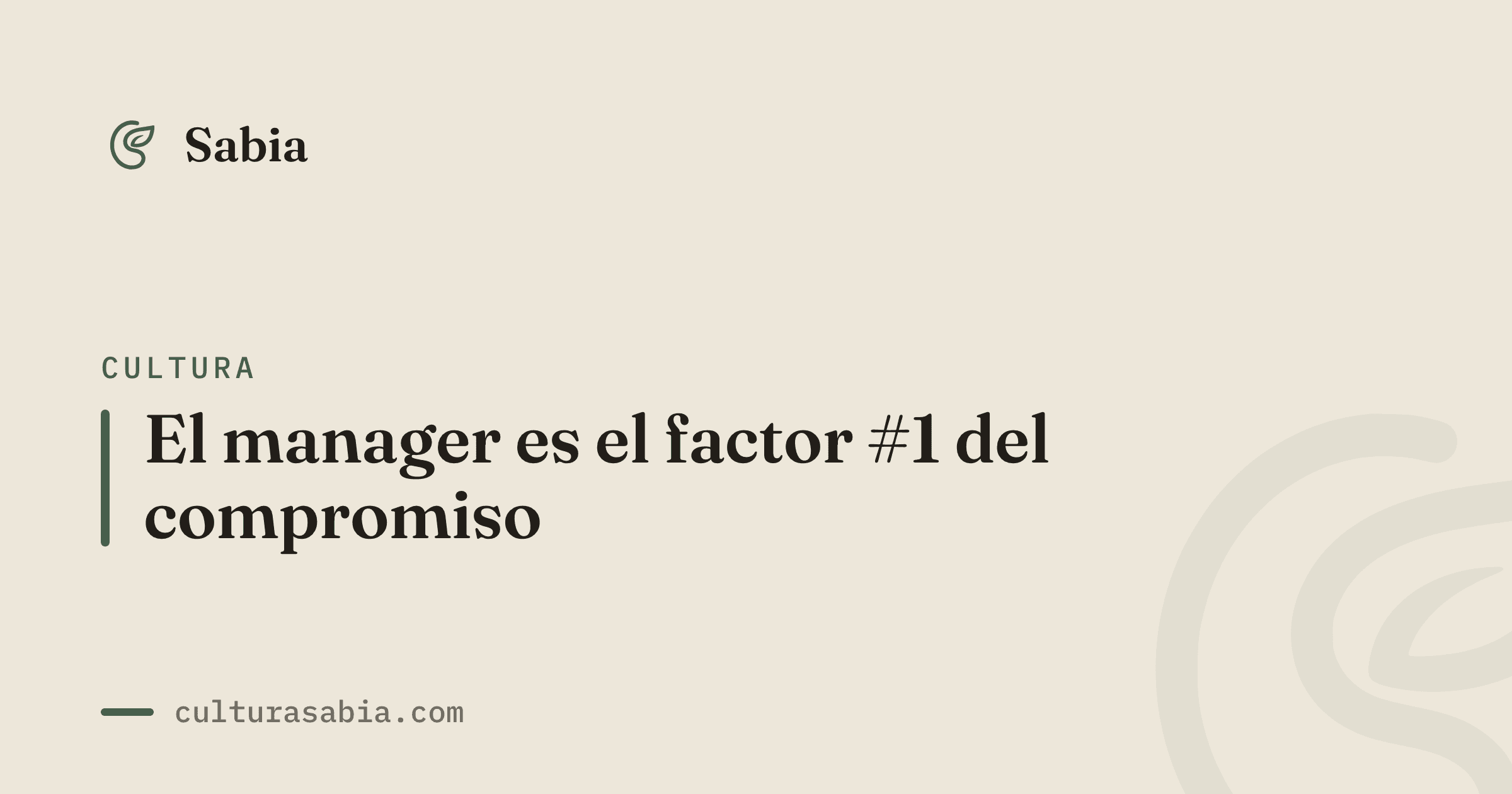 El manager es el factor #1 del compromiso