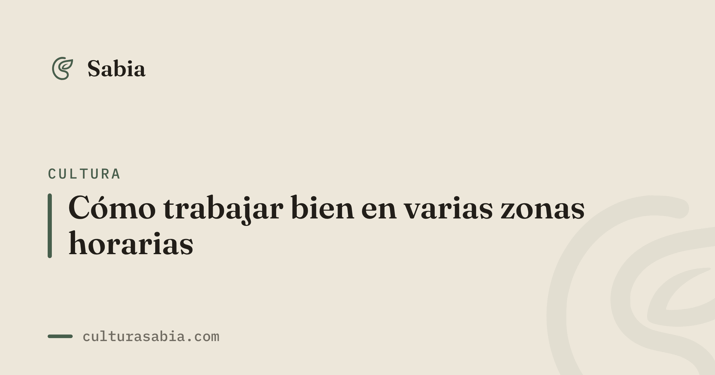 Cómo trabajar bien en varias zonas horarias