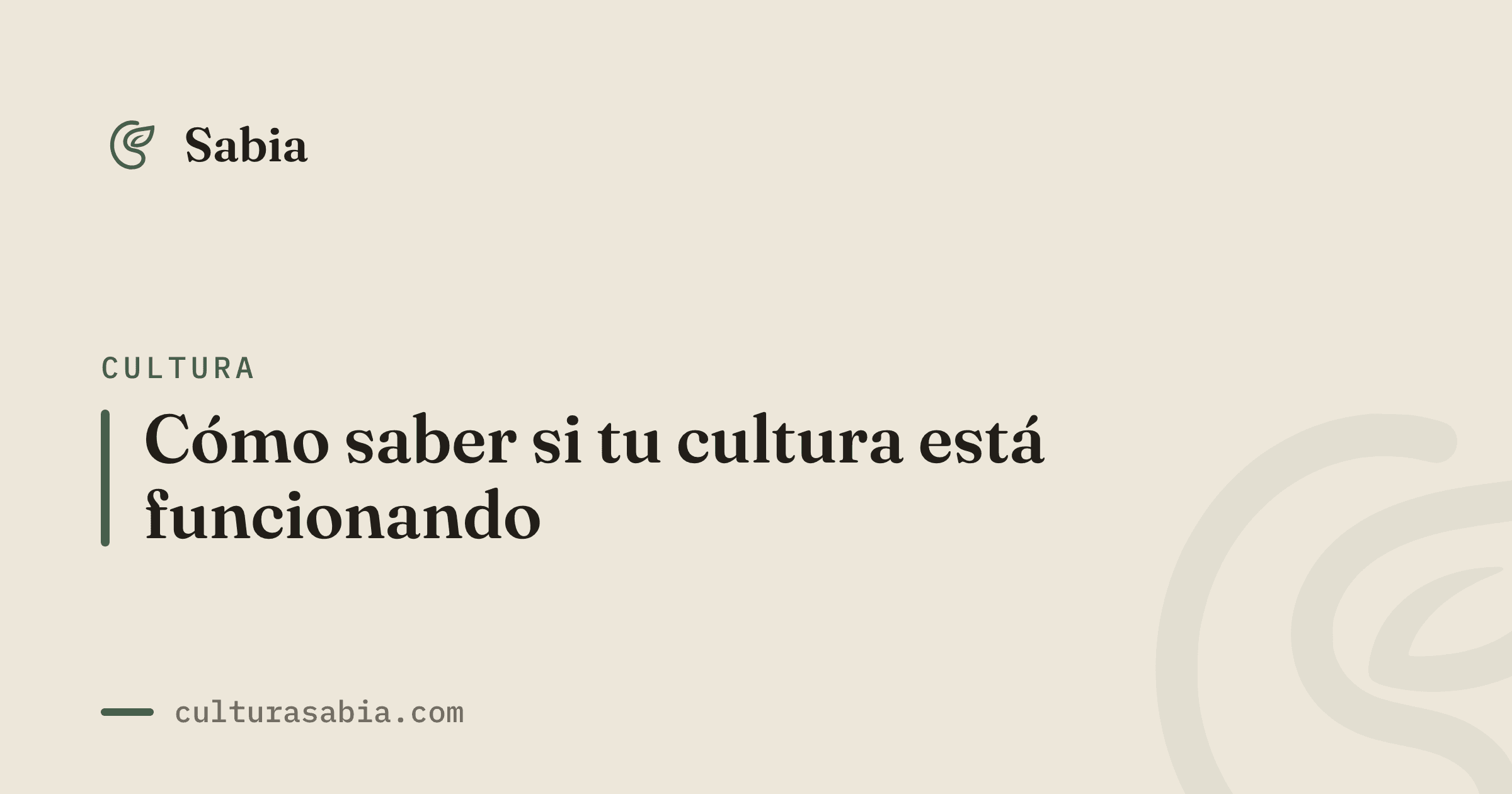 Cómo saber si tu cultura está funcionando