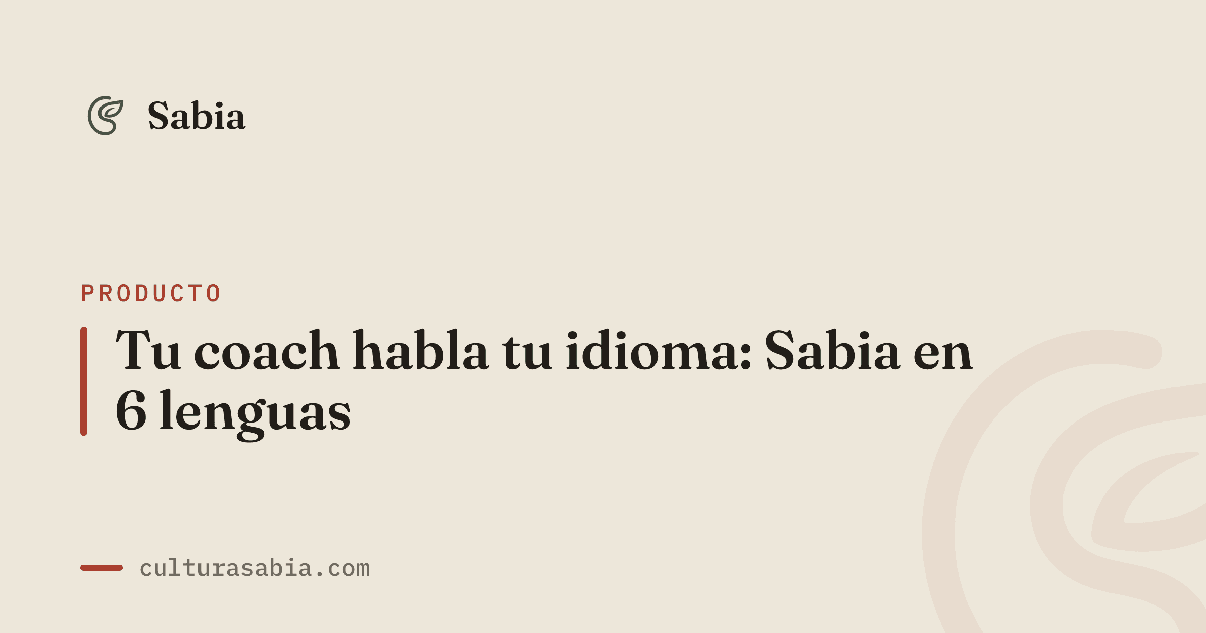 Tu coach habla tu idioma: Sabia en 6 lenguas