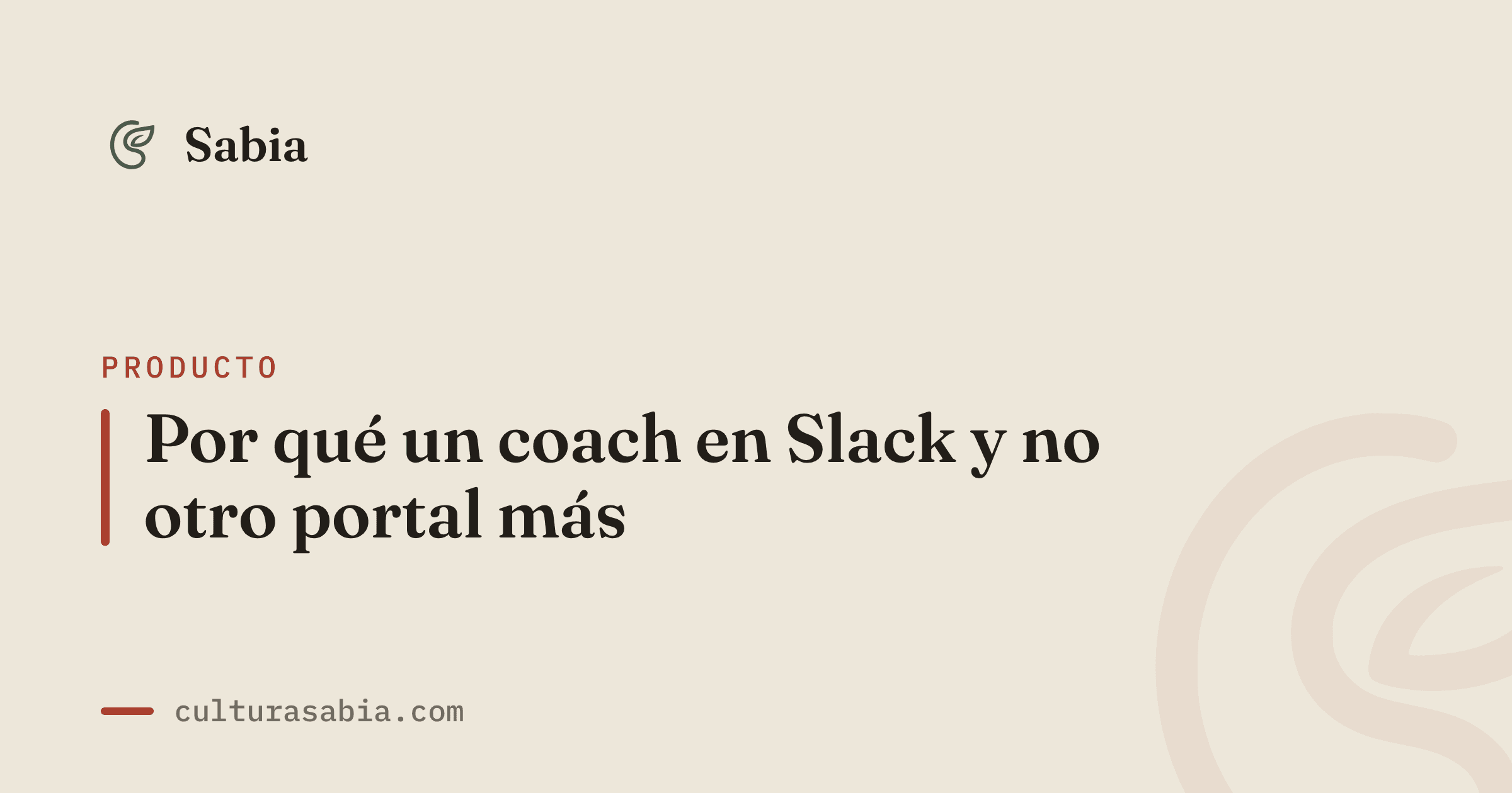 Por qué un coach en Slack y no otro portal más