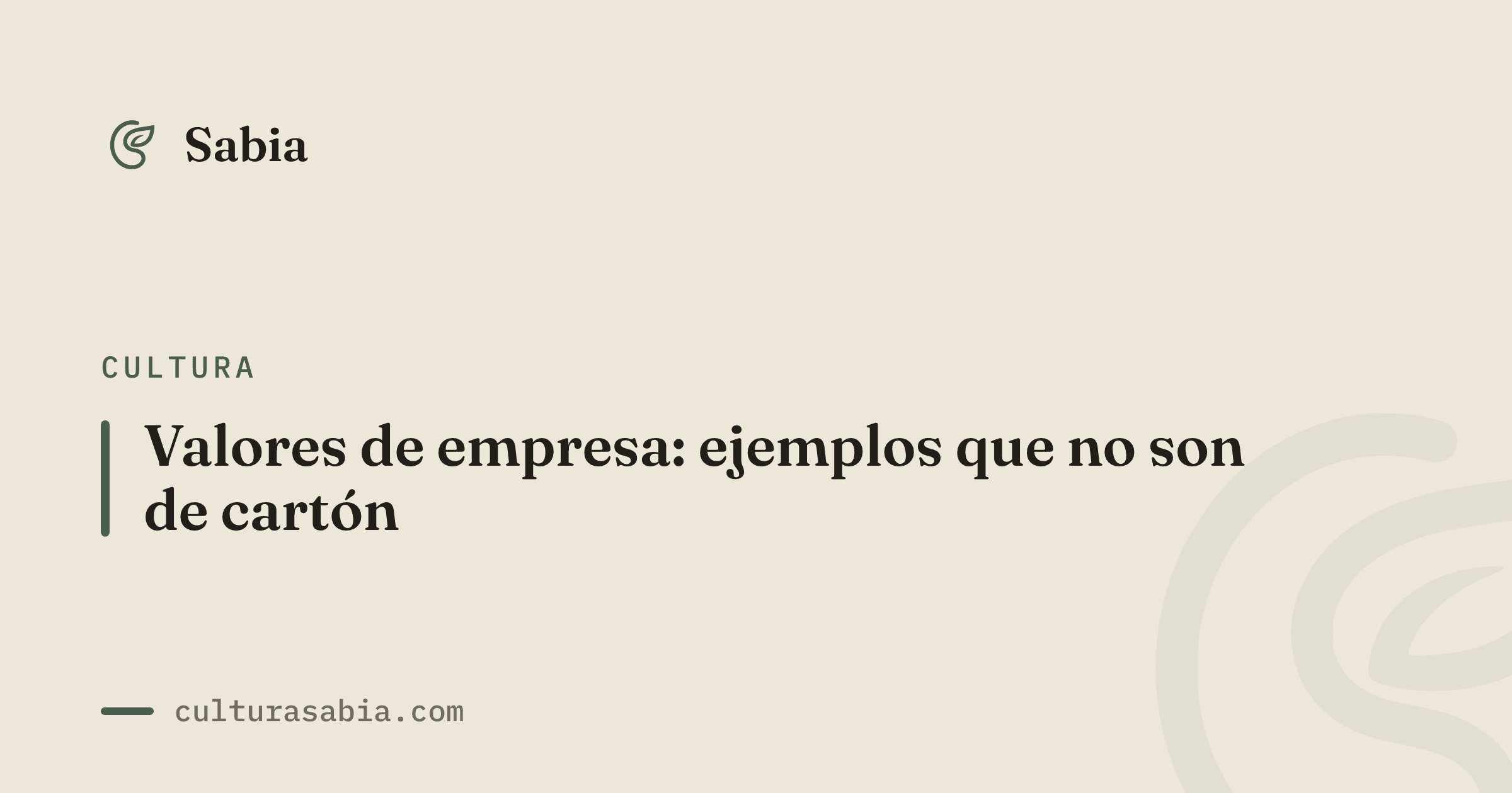 Valores de empresa: ejemplos que no son de cartón